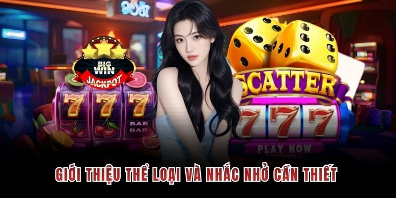 Giới thiệu thể loại và nhắc nhở cần thiết